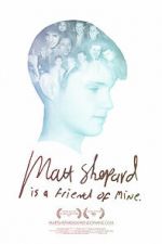 Watch Matt Shepard Is a Friend of Mine Movie4k