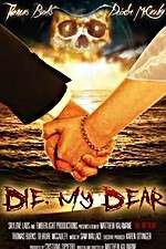 Watch Die, My Dear Movie4k