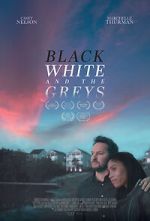 Watch Black White and the Greys Movie4k