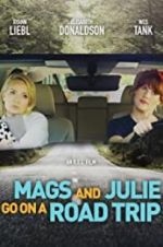 Watch Mags and Julie Go on a Road Trip. Movie4k