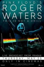 Watch Roger Waters: This Is Not a Drill - Live from Prague Movie4k