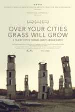 Watch Over Your Cities Grass Will Grow Movie4k