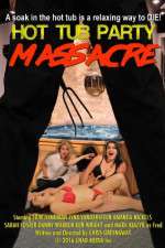 Watch Hot Tub Party Massacre Movie4k