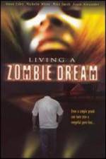 Watch Living a Zombie Dream Movie4k