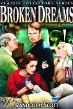 Watch Broken Dreams Movie4k