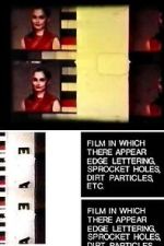 Film in Which There Appear Edge Lettering, Sprocket Holes, Dirt Particles, Etc. (Short 1966) movie4k