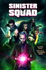 Watch Sinister Squad Movie4k