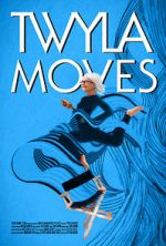 Watch Twyla Moves Movie4k