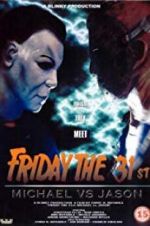 Watch Friday the 31st: Michael vs. Jason Movie4k