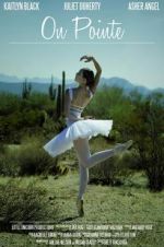 Watch On Pointe Movie4k