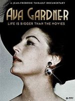 Watch Ava Gardner: Life is Bigger Than Movies Movie4k