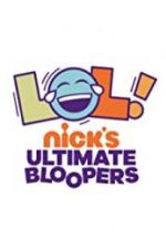 Watch LOL Nick\'s Ultimate Bloopers Movie4k