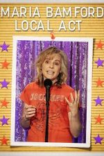 Watch Maria Bamford: Local Act (TV Special 2023) Movie4k