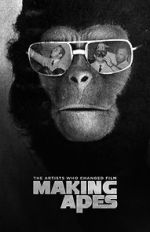Watch Making Apes: The Artists Who Changed Film Movie4k
