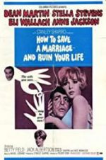 Watch How to Save a Marriage and Ruin Your Life Movie4k