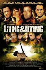 Watch Living & Dying Movie4k