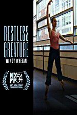 Watch Restless Creature Wendy Whelan Movie4k