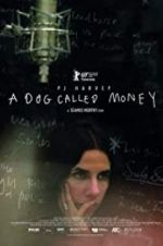 Watch A Dog Called Money Movie4k