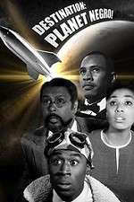 Watch Destination Planet Negro Movie4k