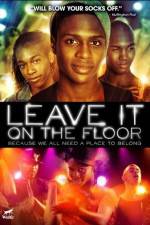 Watch Leave It on the Floor Movie4k