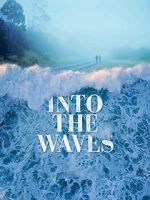 Watch Into the Waves Movie4k