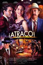 Watch Atraco Movie4k