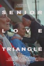 Watch Senior Love Triangle Movie4k