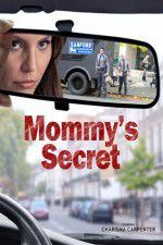 Watch Mommy\'s Secret Movie4k