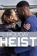 Watch Holiday Heist Movie4k