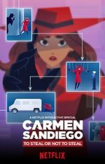 Watch Carmen Sandiego: To Steal or Not to Steal Movie4k