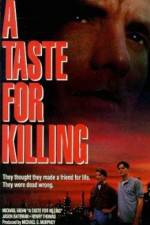 Watch A Taste for Killing Movie4k