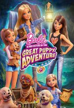 Watch Barbie & Her Sisters in the Great Puppy Adventure Movie4k