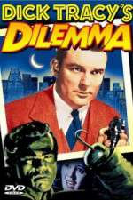 Watch Dick Tracy's Dilemma Movie4k