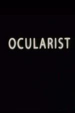 Watch Ocularist Movie4k