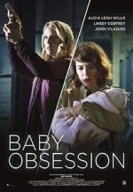 Watch Baby Obsession Movie4k