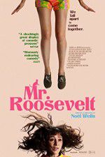 Watch Mr. Roosevelt Movie4k