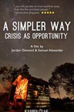 Watch A Simpler Way: Crisis as Opportunity Movie4k