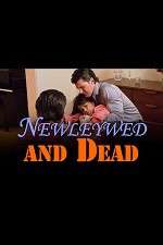 Watch Newlywed and Dead Movie4k