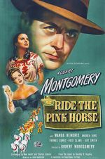 Watch Ride the Pink Horse Movie4k