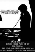 Watch Geraldine Ferraro Paving the Way Movie4k