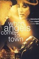 Watch When Angels Come to Town Movie4k