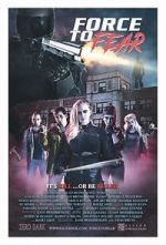 Watch Force to Fear Movie4k