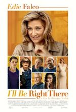 Watch I\'ll Be Right There Movie4k