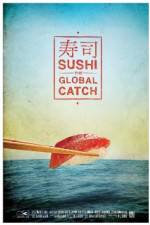 Watch Sushi The Global Catch Movie4k