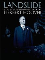 Watch Landslide: A Portrait of President Herbert Hoover Movie4k