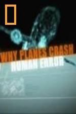 Watch National Geographic Why Planes Crash Human Error Movie4k