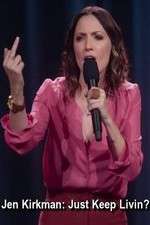 Watch Jen Kirkman: Just Keep Livin? Movie4k