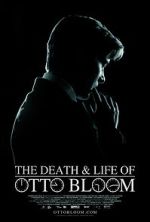 Watch The Death and Life of Otto Bloom Movie4k