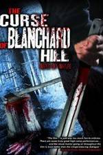 Watch The Curse of Blanchard Hill Movie4k