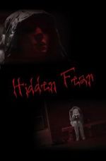 Watch Hidden Fear (Short 2016) Movie4k